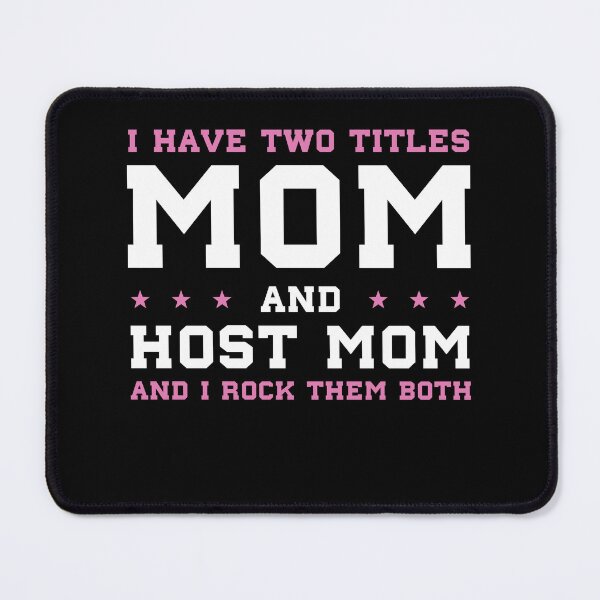 Item preview, Host Mom Like a Regular Mom but Cooler Host Family designed and sold by BlueBerry-Pengu.