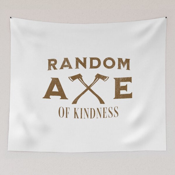Item preview, Random Axe Of Kindness designed and sold by MEWRCH.