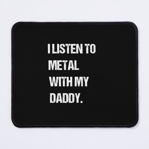Item preview, I Listen To Metal With My Daddy, Heavy Metal Dad, Newborn, Funny Metal Love designed and sold by SakuraPxl.