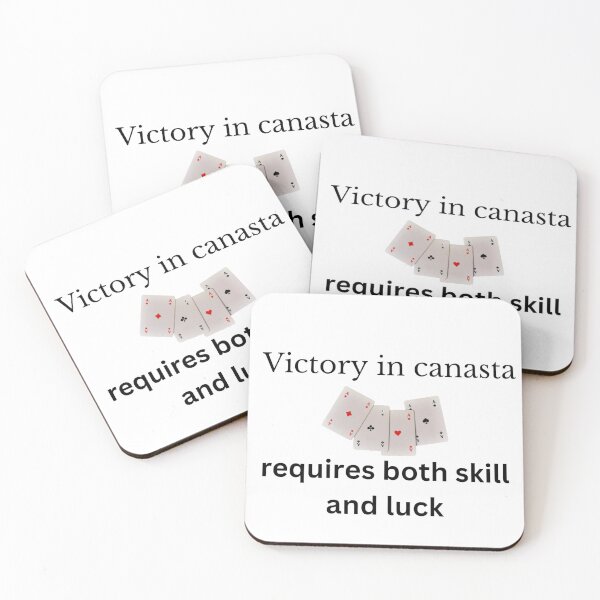 Item preview, Victory in canasta requires both skill and luck. designed and sold by DaringDesigns19.