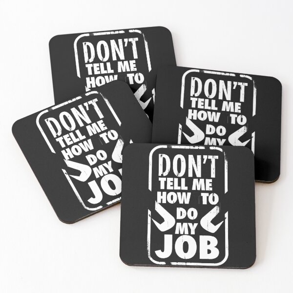 Item preview, Don't Tell Me How To Do My Job designed and sold by AllAboutNejsus.