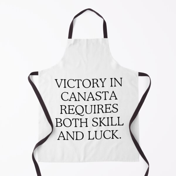 Item preview, Victory in canasta requires both skill and luck. designed and sold by DaringDesigns19.
