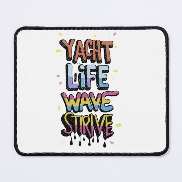 Item preview, Yacht Life Waves Strive  designed and sold by 3am Pixels.