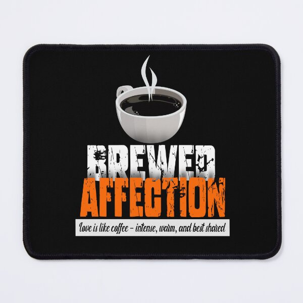 Item preview, Brewed Affection Design | Valentine Design designed and sold by KansydMerch.