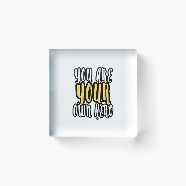 Item preview, You Are Your Own Hero designed and sold by Merigold.