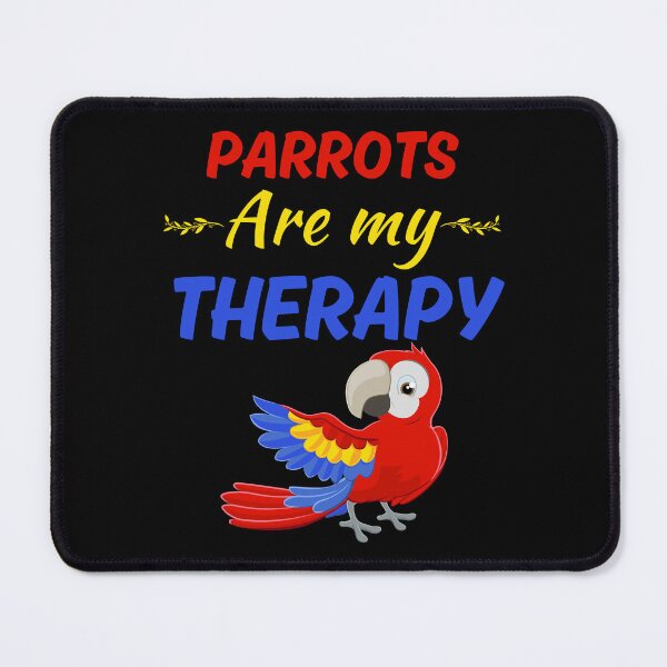 Item preview, Parrots are my therapy, funny parrot keeper lady or girl, parrot pet mom designed and sold by NBSStore.