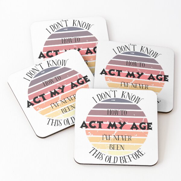 Item preview, act my age designed and sold by Jurgita Arbociene.