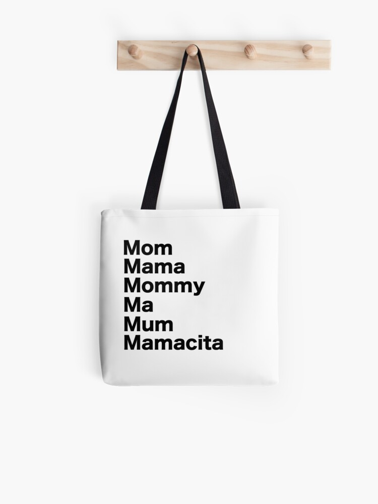 Mom Mama Mommy Ma Mum Mamacita Mother Quote Mother's Day