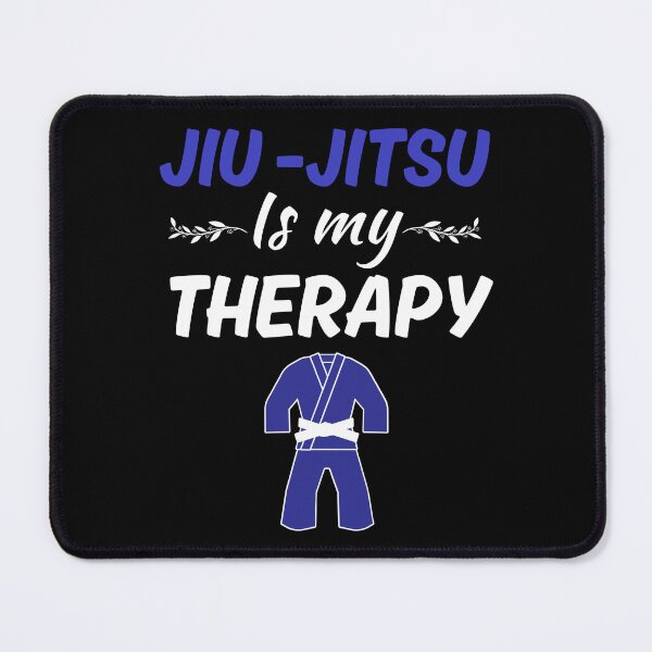 Item preview, Jiu Jitsu is my therapy, funny brazilian jiu jitsu or bjj sport saying quotes, jiu jitsu lover designed and sold by NBSStore.