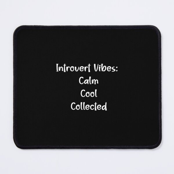 Item preview, Introvert Vibes Calm Cool Collected designed and sold by Lelijo.