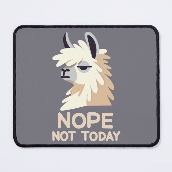 Item preview, Nope Not Today designed and sold by WildGuess5.