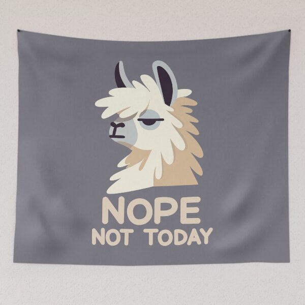 Item preview, Nope Not Today designed and sold by WildGuess5.