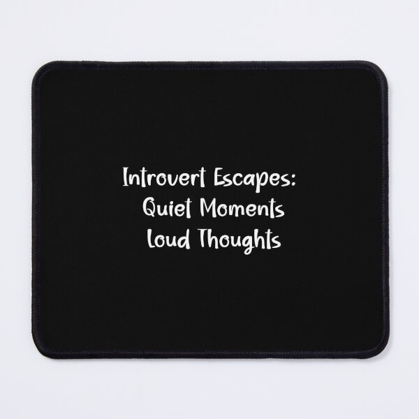 Item preview, Introvert Escapes Quiet Moments Loud Thoughts designed and sold by Lelijo.