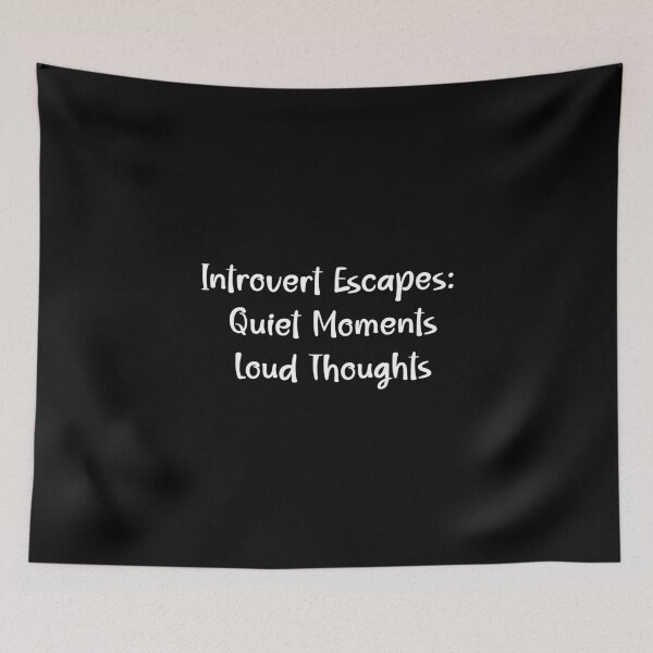 Item preview, Introvert Escapes Quiet Moments Loud Thoughts designed and sold by Lelijo.