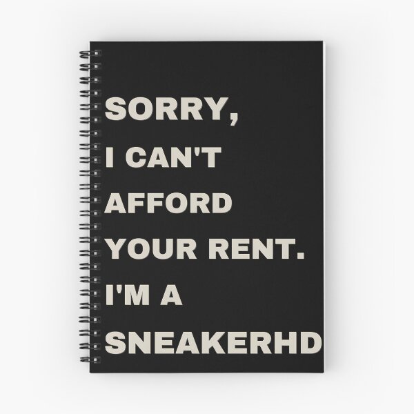 Item preview, Sorry I Cant Afford Your Rent Im A SNEAKERHEAD Nike phrase Black Poster  designed and sold by Vintagevise.