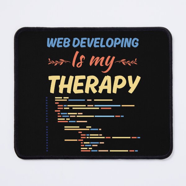 Item preview, Web developing is my therapy, funny web developer job or profession sayings designed and sold by NBSStore.