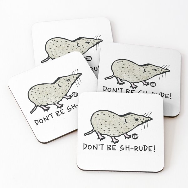 Item preview, DONT BE SH-RUDE SHREW designed and sold by TODD GOLDMAN.