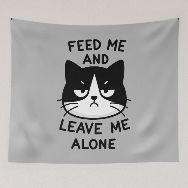 Item preview, Feed Me and Leave Me Alone designed and sold by WildGuess5.