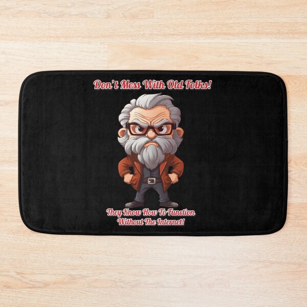 Item preview, Man - Don't Mess WIth Old Folks designed and sold by Karen Wood.