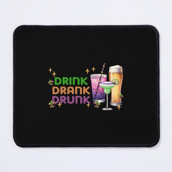 Item preview, Mardi Gras Drink Drank Drunk New Orleans Cocktails designed and sold by ArtMeetsPizza.
