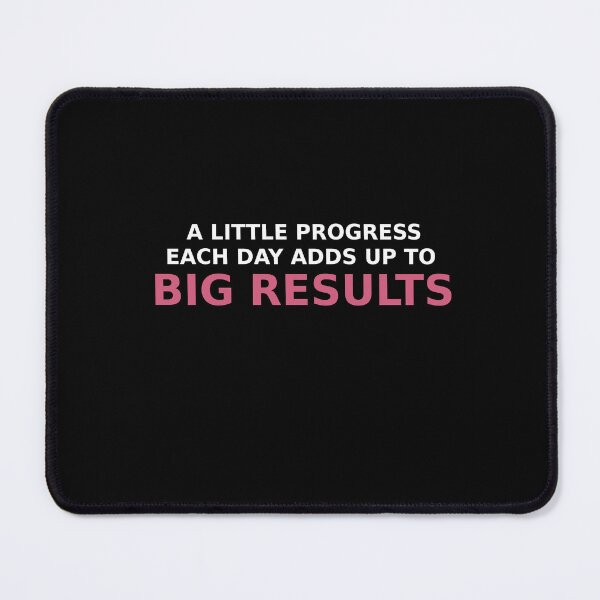 Item preview, A little progress each day adds up to big results.  designed and sold by HerbalBlue.