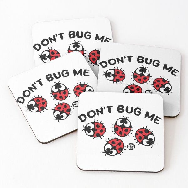 Artikelvorschau, DONT BUG ME entworfen und verkauft von TODD GOLDMAN.