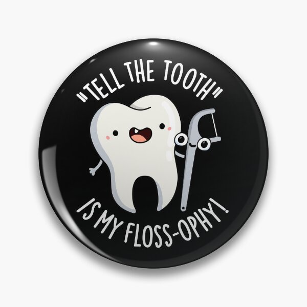 Item preview, Tell The Tooth Is My Floss-ophy Funny Dental Puns (Dark BG) designed and sold by punnybone.