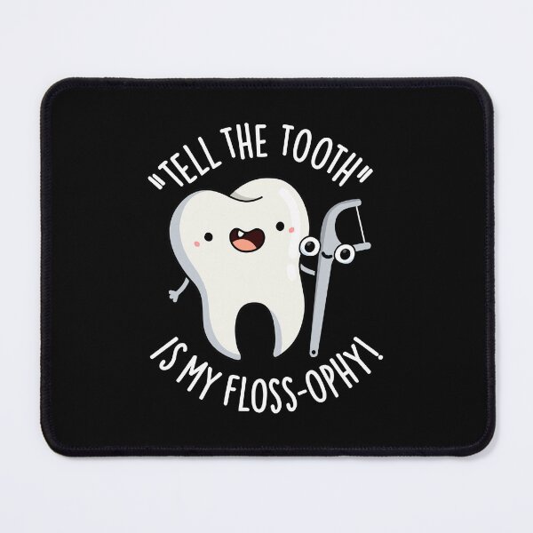 Item preview, Tell The Tooth Is My Floss-ophy Funny Dental Puns (Dark BG) designed and sold by punnybone.