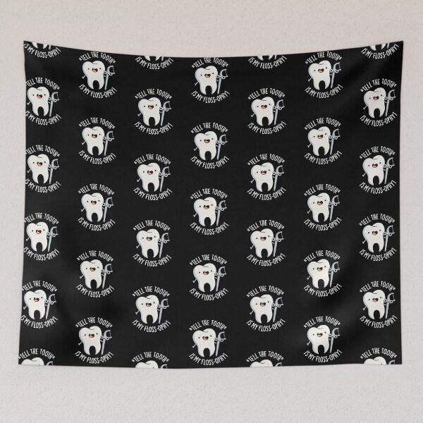 Item preview, Tell The Tooth Is My Floss-ophy Funny Dental Puns (Dark BG) designed and sold by punnybone.