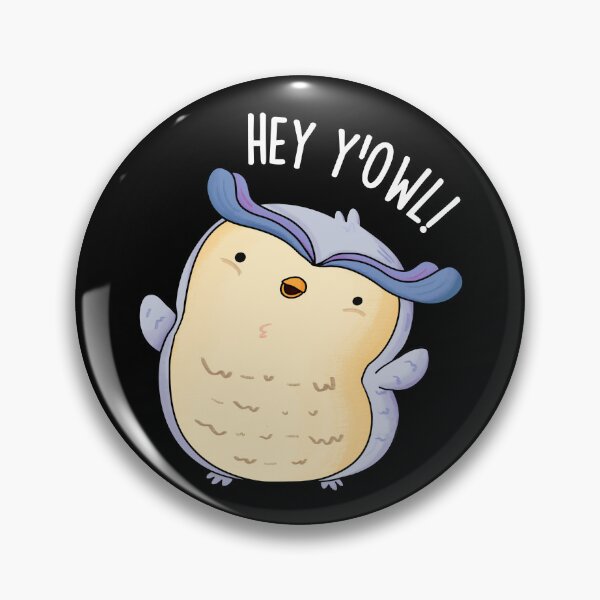 Artikelvorschau, Hey Y'Owl Lustiges Eulen-Wortspiel (Dark BG) entworfen und verkauft von punnybone.