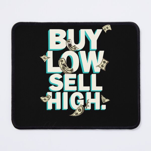 Item preview, Buy Low Sell High designed and sold by AllAboutNejsus.