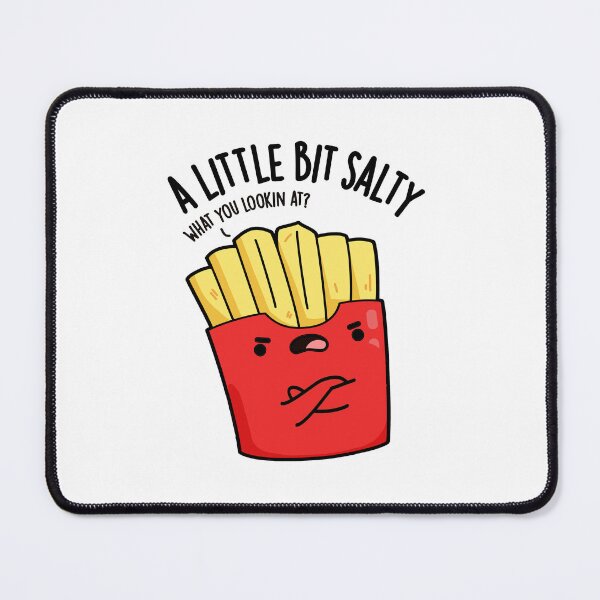 Item preview, A Lil Bit Salty Funny Fries Pun designed and sold by punnybone.