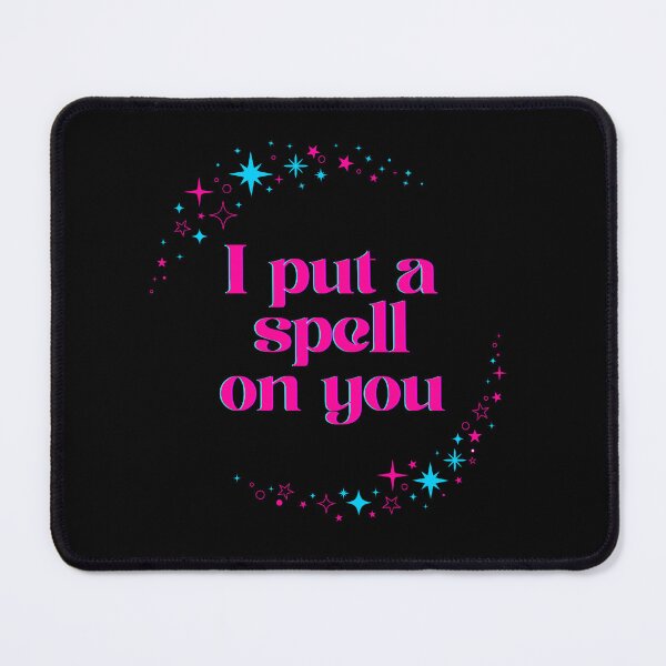 Item preview, I put a spell on you - witch quote designed and sold by Falcaria.