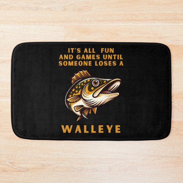 Item preview, Fun and Games Until Someone Loses a Walleye Funny Gift for Fisher designed and sold by Azrora.