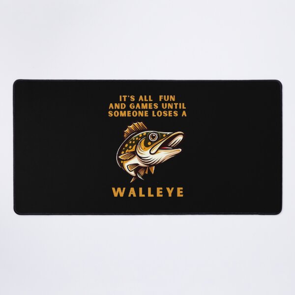 Item preview, Fun and Games Until Someone Loses a Walleye Funny Gift for Fisher designed and sold by Azrora.