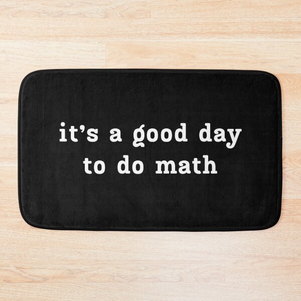Item preview, it's a good day to the math designed and sold by NaaEchDesign ⭐⭐⭐⭐⭐.