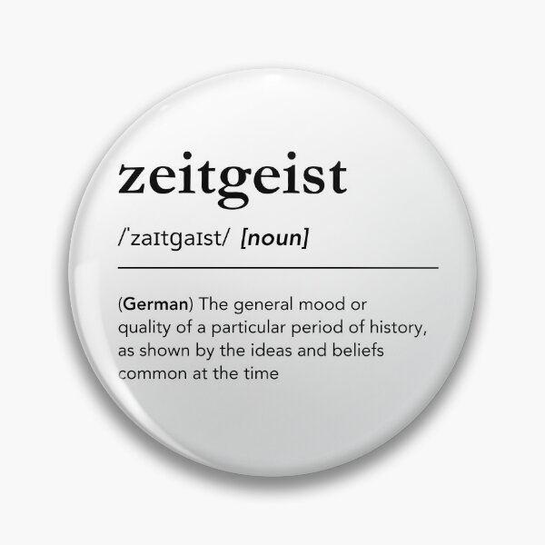 Item preview, Zeitgeist definition, zeitgeist meaning, meaning of zeitgeist. German popular words. German words in english, hegels philosophy designed and sold by lagunaklein.