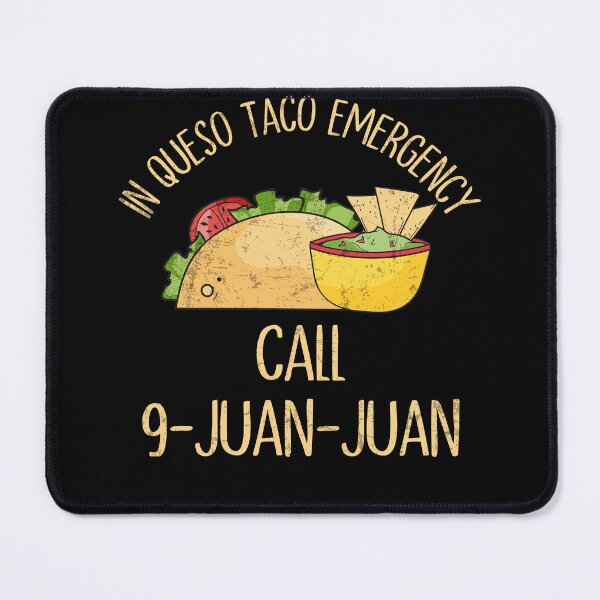 Item preview, In Queso Emergency Call 9 Juan Funny Taco Tee Cinco De Mayo designed and sold by MobyStickers.