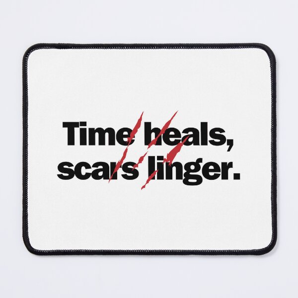 Item preview, Time heals, scars linger. designed and sold by Bananobanini.