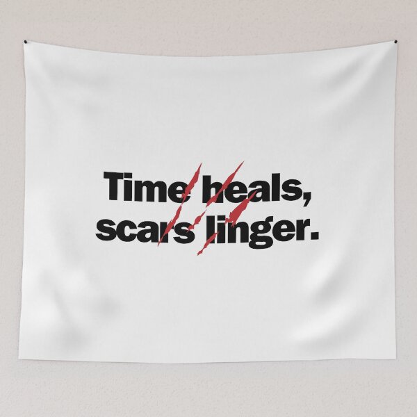 Item preview, Time heals, scars linger. designed and sold by Bananobanini.