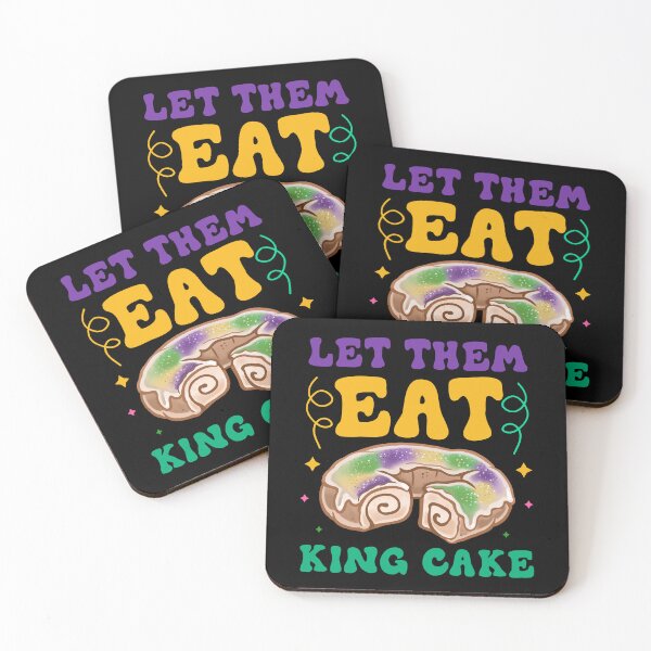 Item preview,  let them eat king cake mardi gras 2024 designed and sold by Be Cool (5.0) ⭐⭐⭐⭐⭐.