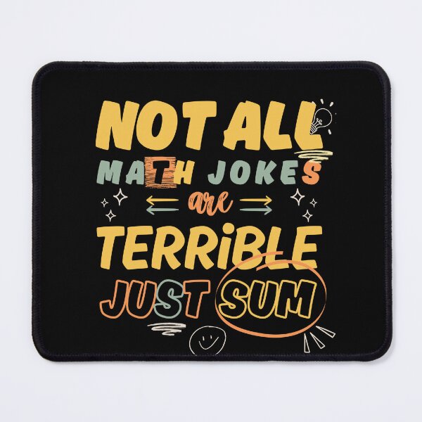 Item preview, Not All Math Jokes Are Terrible Just Sum designed and sold by AniArtPL.