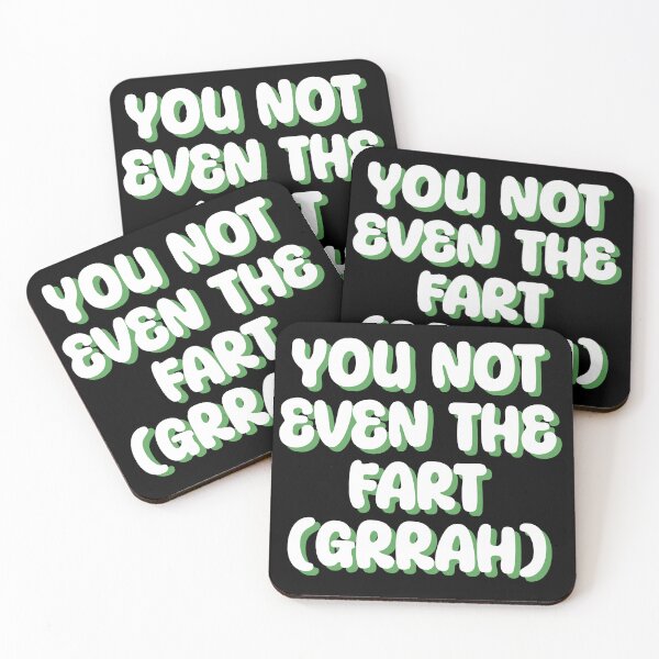 Item preview, You Not Even The Fart designed and sold by SamiraArts.