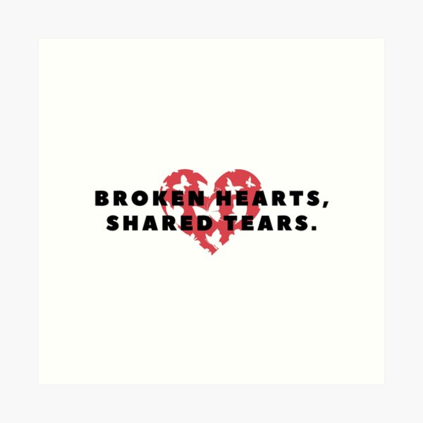 Item preview, Broken Hearts, Shared Tears. designed and sold by Bananobanini.