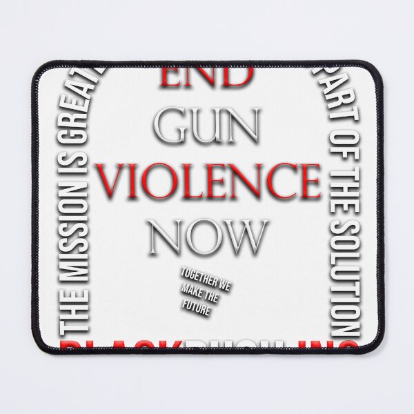 Item preview, End Gun Violence Now designed and sold by BlackPush.