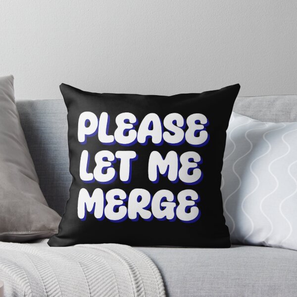 Item preview, Please Let Me Merge designed and sold by SamiraArts.