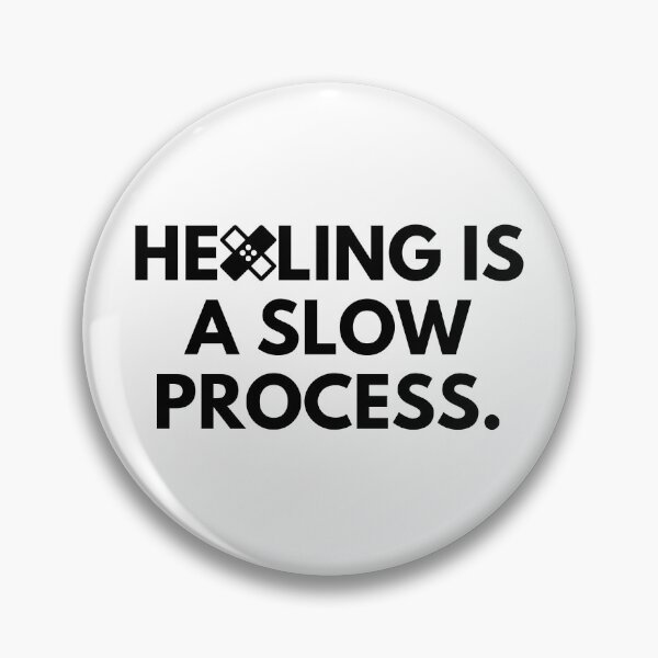 Item preview, Healing is a slow process. designed and sold by Bananobanini.