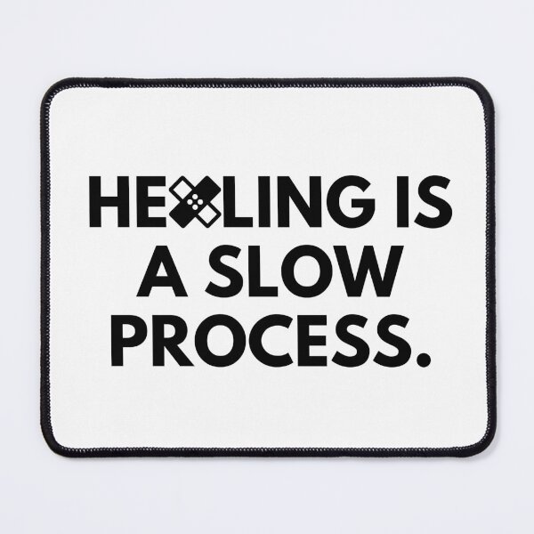 Item preview, Healing is a slow process. designed and sold by Bananobanini.