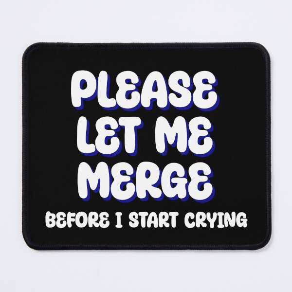Item preview, Please Let Me Merge Before I Start Crying designed and sold by SamiraArts.