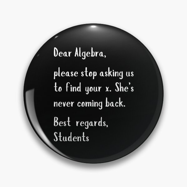 Item preview, Dear Algebra Please Stop Asking Us To Find Your X designed and sold by AniArtPL.